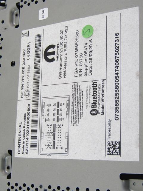 SPARE PARTS, RADIO NAVIGATION OEM N. 735652558 SPARE PART USED CAR FIAT TIPO 356 (DAL 2015) DISPLACEMENT DIESEL 1,6 YEAR OF CONSTRUCTION 2016