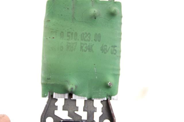 BLOWER REGULATOR OEM N. A.510.023.00 SPARE PART USED CAR FIAT GRANDE PUNTO 199 (2005 - 2012)  DISPLACEMENT BENZINA 1,2 YEAR OF CONSTRUCTION 2006