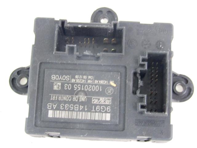 CONTROL OF THE FRONT DOOR OEM N. 9G9T-14B533-AB SPARE PART USED CAR VOLVO XC60 156 (2008 - 2013) DISPLACEMENT DIESEL 2,4 YEAR OF CONSTRUCTION 2010