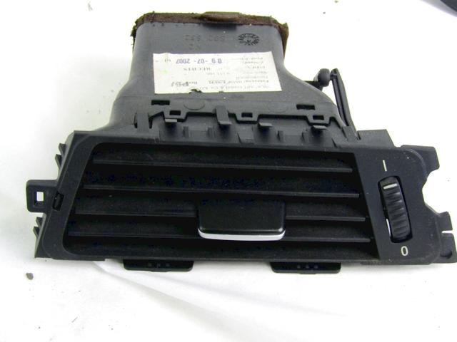 AIR OUTLET OEM N. 64229151166 SPARE PART USED CAR BMW SERIE 3 BER/SW/COUPE/CABRIO E90/E91/E92/E93 (2005 - 08/2008)  DISPLACEMENT DIESEL 2 YEAR OF CONSTRUCTION 2007