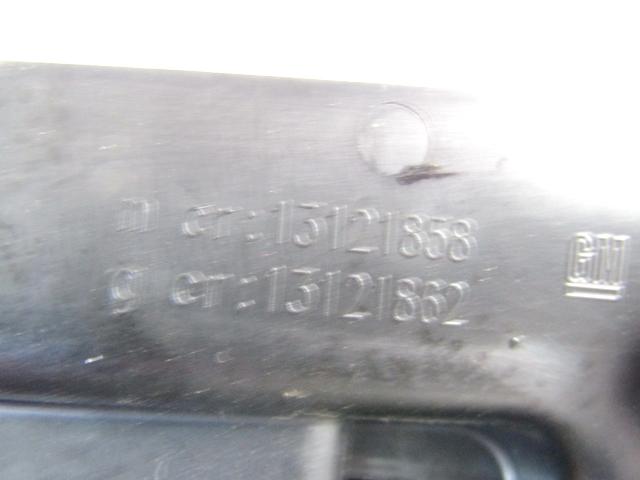 DOOR HANDLE INSIDE OEM N. 13121862 SPARE PART USED CAR OPEL MERIVA A X03 R (2006 - 2010)  DISPLACEMENT DIESEL 1,3 YEAR OF CONSTRUCTION 2006