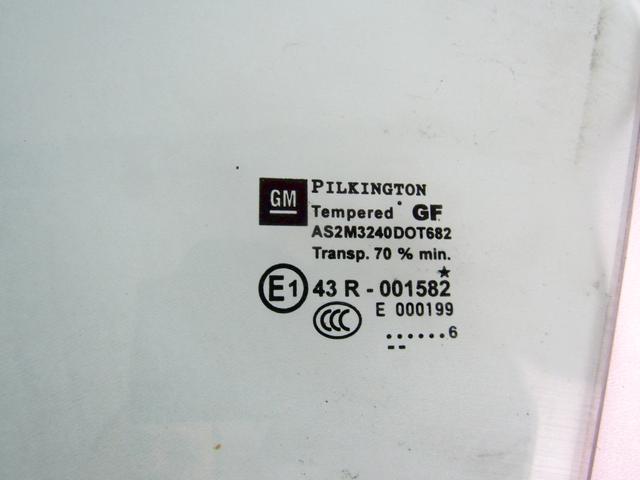 DOOR WINDOW, FRONT LEFT OEM N. 93183266 SPARE PART USED CAR OPEL ASTRA H A04 L48,L08,L35,L67 5P/3P/SW (2004 - 2007)  DISPLACEMENT BENZINA 1,6 YEAR OF CONSTRUCTION 2006