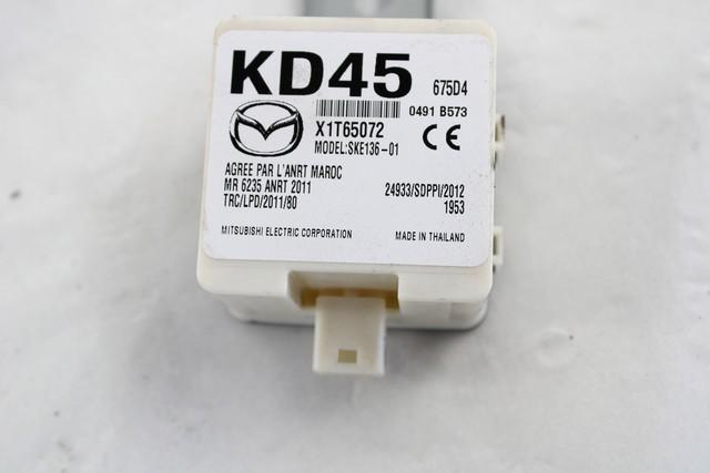 AMPLIFICATORE / CENTRALINA ANTENNA OEM N. KD45675D4 SPARE PART USED CAR MAZDA 2 DJ MK3 (DAL 2014)  DISPLACEMENT BENZINA 1,5 YEAR OF CONSTRUCTION 2016