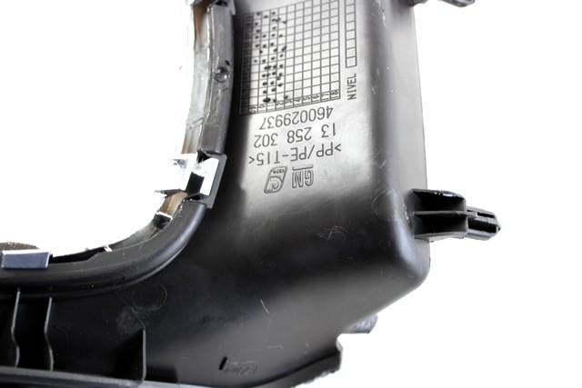 MOUNTING PARTS, CENTRE CONSOLE OEM N. 13258302 SPARE PART USED CAR OPEL MERIVA B S10 (2010 -2017) DISPLACEMENT BENZINA/GPL 1,4 YEAR OF CONSTRUCTION 2013
