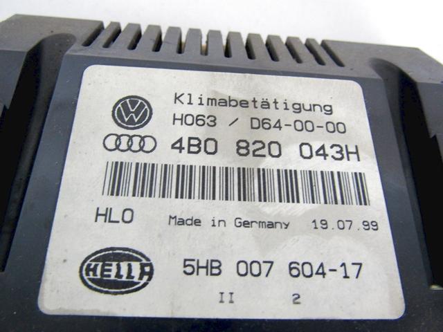 AIR CONDITIONING CONTROL UNIT / AUTOMATIC CLIMATE CONTROL OEM N. 4B0820043H SPARE PART USED CAR AUDI A6 C5 4B 4B5 4B2 BER/SW (1997 - 2001)  DISPLACEMENT DIESEL 2,5 YEAR OF CONSTRUCTION 1999