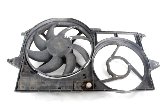 RADIATOR COOLING FAN ELECTRIC / ENGINE COOLING FAN CLUTCH . OEM N. 1474411080 SPARE PART USED CAR FIAT SCUDO 220 MK1 R (2004 - 2007)  DISPLACEMENT DIESEL 1,9 YEAR OF CONSTRUCTION 2005