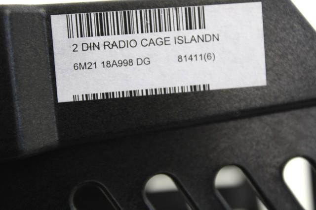 DASH PARTS / CENTRE CONSOLE OEM N. 6M21-18A998-DG SPARE PART USED CAR FORD S MAX WA6 MK1 (2006 - 2010)  DISPLACEMENT DIESEL 2 YEAR OF CONSTRUCTION 2009