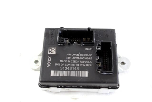 CONTROL OF THE FRONT DOOR OEM N. 31343148 SPARE PART USED CAR VOLVO V60 MK1 (2010 - 2018) DISPLACEMENT DIESEL 1,6 YEAR OF CONSTRUCTION 2011