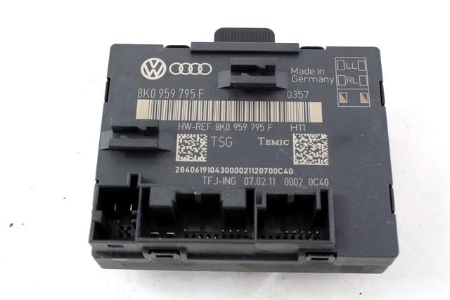 CONTROL OF THE FRONT DOOR OEM N. 8K0959795F SPARE PART USED CAR AUDI Q5 8R B8 (10/2008 - 06/2012)  DISPLACEMENT DIESEL 3 YEAR OF CONSTRUCTION 2011