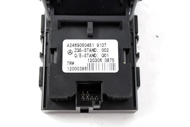 VARIOUS SWITCHES OEM N. A2469050451 SPARE PART USED CAR MERCEDES CLASSE B W246 (2011 - 2018) DISPLACEMENT DIESEL 1,8 YEAR OF CONSTRUCTION 2012