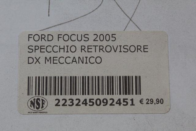 1373380 SPECCHIETTO RETROVISORE ESTERNO DESTRO MANUALE AFTERMARKET FORD FOCUS 1.6 D AUT 5P 80KW (2006) RICAMBIO NUOVO