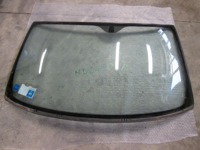 FRONT WINDSCREEN OEM N. 51722602 SPARE PART USED CAR FIAT MULTIPLA (2004 - 2010) DISPLACEMENT 16 BENZINA/METANO YEAR OF CONSTRUCTION 2008