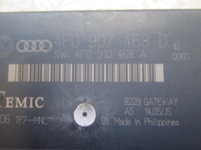 CONTROL UNIT, CRUISE CONTROL / CRUISE CONTROL OEM N. 4F0907468D ORIGINAL PART ESED AUDI A6 C6 4F2 4FH 4F5 BER/SW/ALLROAD (07/2004 - 10/2008) DIESEL 27  YEAR OF CONSTRUCTION 2005