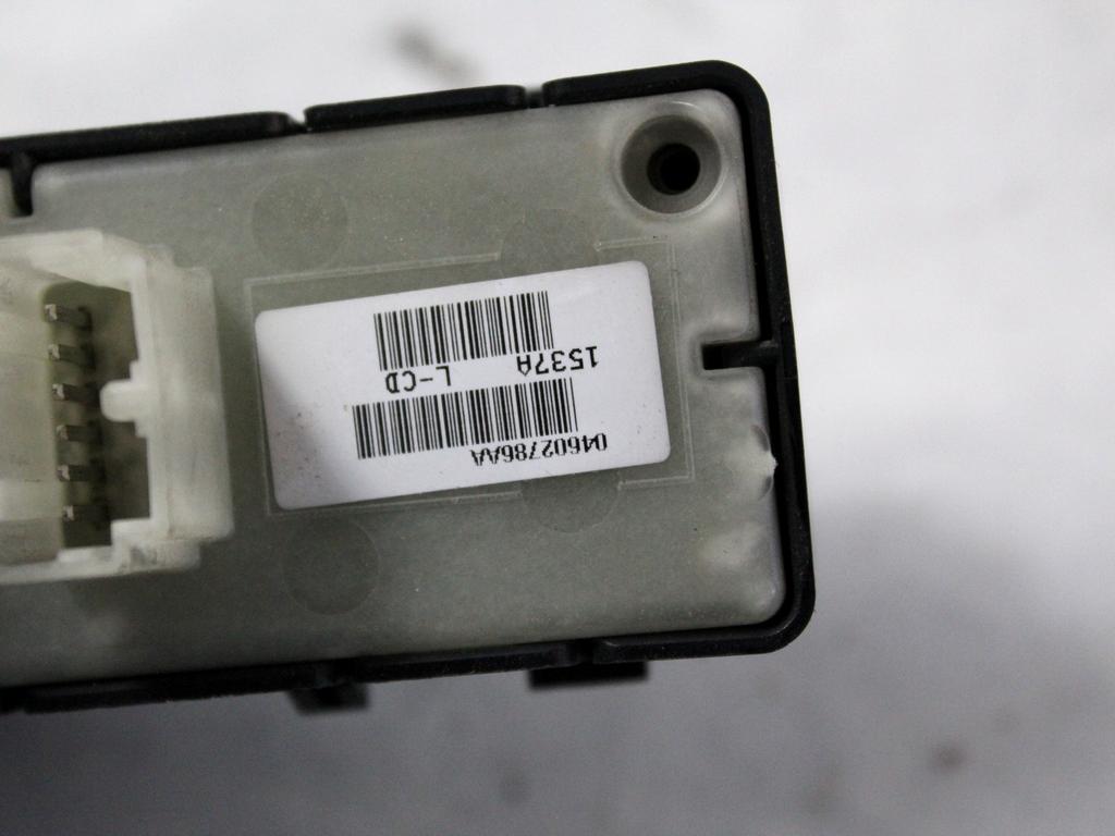 04602786AA COMANDO INTERRUTTORE ALZA-VETRO ALZA-CRISTALLO PORTA ANTERIORE DESTRA JEEP GRAND CHEROKEE 3.0 D 160KW AUT 5P (2008) RICAMBIO USATO