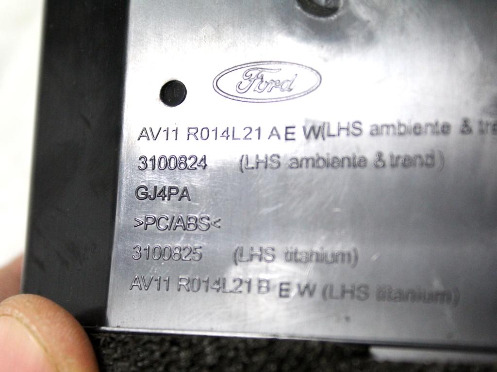 AV11-R014L21-AEW BOCCHETTA AERAZIONE CRUSCOTTO CENTRALE LATO SINISTRO FORD B-MAX 1.5 D 55KW 5M 5P (2015) RICAMBIO USATO