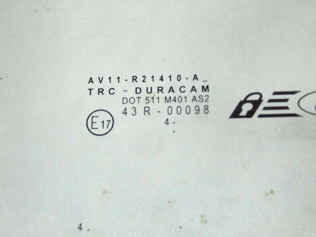 AV11-R21410-A VETRO SCENDENTE PORTA ANTERIORE DESTRA FORD B-MAX 1.5 D 55KW 5M 5P (2015) RICAMBIO USATO