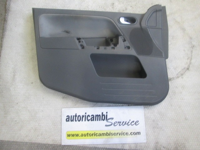 FRONT DOOR PANEL OEM N. PANNELLO INTERNO PORTA ANTERIORE ORIGINAL PART ESED FORD FUSION (2002 - 02/2006) DIESEL 14  YEAR OF CONSTRUCTION 2003