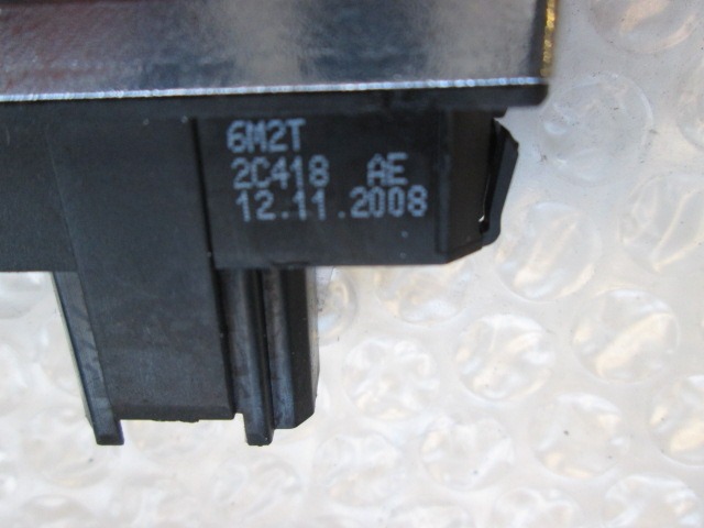 VARIOUS SWITCHES OEM N. 6M2T2C418AE ORIGINAL PART ESED FORD MONDEO BER/SW (2007 - 8/2010) DIESEL 20  YEAR OF CONSTRUCTION 2009