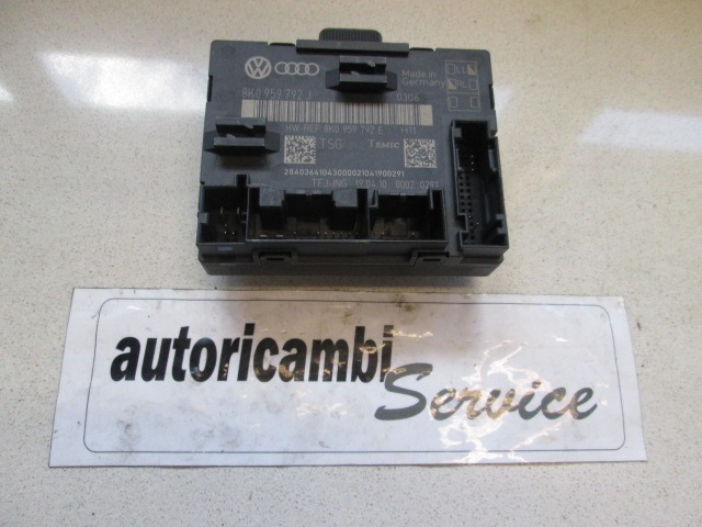 CONTROL OF THE FRONT DOOR OEM N. 8K0959792E ORIGINAL PART ESED AUDI A4 B8 8K2 BER/SW/CABRIO (2007 - 11/2015) DIESEL 20  YEAR OF CONSTRUCTION 2010