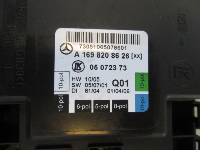 CONTROL OF THE FRONT DOOR OEM N. A1698208626 ORIGINAL PART ESED MERCEDES CLASSE A W169 5P C169 3P (2004 - 04/2008) DIESEL 20  YEAR OF CONSTRUCTION 2006