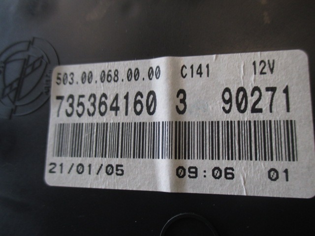 INSTRUMENT CLUSTER / INSTRUMENT CLUSTER OEM N. 735364160 ORIGINAL PART ESED FIAT IDEA (2003 - 2008) DIESEL 19  YEAR OF CONSTRUCTION 2005