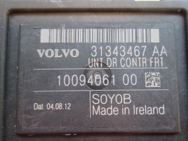 CONTROL OF THE FRONT DOOR OEM N. 10094061 ORIGINAL PART ESED VOLVO XC60 (DAL 2013) DIESEL 24  YEAR OF CONSTRUCTION 2013