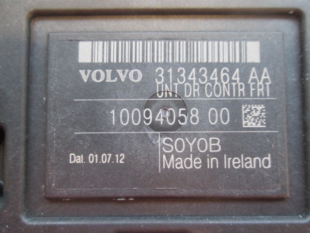 CONTROL OF THE FRONT DOOR OEM N. 10094058 ORIGINAL PART ESED VOLVO XC60 (DAL 2013) DIESEL 24  YEAR OF CONSTRUCTION 2013