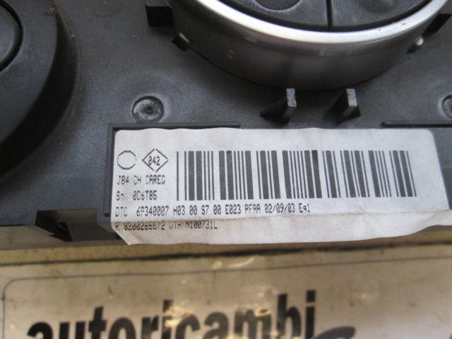 AIR CONDITIONING CONTROL UNIT / AUTOMATIC CLIMATE CONTROL OEM N. 8200265572 ORIGINAL PART ESED RENAULT SCENIC/GRAND SCENIC (2003 - 2009) DIESEL 19  YEAR OF CONSTRUCTION 2003