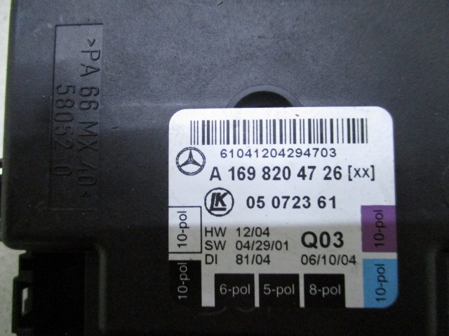 CONTROL OF THE FRONT DOOR OEM N. 1698204726 ORIGINAL PART ESED MERCEDES CLASSE A W169 5P C169 3P (2004 - 04/2008) DIESEL 20  YEAR OF CONSTRUCTION 2004